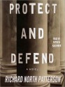 Protect and Defend (Audio) - Richard North Patterson, Patricia Kalember