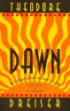 Dawn: An Autobiography Of Early Youth - Theodore Dreiser