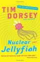 Nuclear Jellyfish (Trade Paperback) - Tim Dorsey