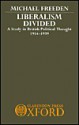 Liberalism Divided: A Study in British Political Thought, 1914-1939 - Michael Freeden