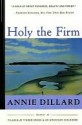 Holy the Firm - Annie Dillard