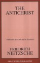 The Antichrist - Friedrich Nietzsche, Anthony Mario Ludovici