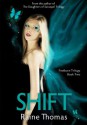 Shift (Firstborn, #2) - Raine Thomas