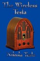 The Wireless Tesla - Nikola Tesla