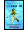 Divine Secrets of the Ya-Ya Sisterhood - Rebecca Wells