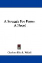 A Struggle for Fame - J.H. Riddell, Charlotte Riddell