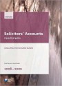 Solicitors' Accounts 2008-2009: A Practical Guide - Dale Kay, Janet Baker