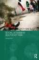 Social Activism in Southeast Asia - Michele Ford