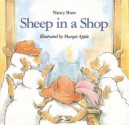 Sheep in a Shop - Nancy E. Shaw, Margot Apple