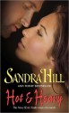 Hot & Heavy - Sandra Hill