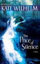 The Price Of Silence - Kate Wilhelm