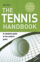 The Tennis Handbook: A Complete Guide to the Modern Game - Sue Rich