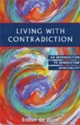 Living with Contradiction: An Introduction to Benedictine Spirituality - Esther de Waal