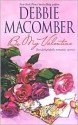 Be My Valentine: My Funny ValentineMy Hero - Debbie Macomber