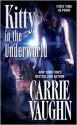 Kitty in the Underworld (Kitty Norville, #12) - Carrie Vaughn