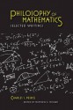 Philosophy of Mathematics: Selected Writings - Charles S. Peirce, Matthew E. Moore, Joseph Dauben