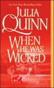 When He Was Wicked - Julia Quinn