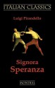 Signora Speranza - Luigi Pirandello, Andrew Moore, Elise Lathrop