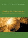 Making The International: Economic Interdependence and Political Order - Simon Bromley, Simon Bromley, Maureen Mackintosh, William Brown