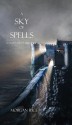 A Sky of Spells (Book #9 in the Sorcerer's Ring) - Morgan Rice