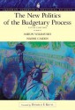 The New Politics of the Budgetary Process, 5th Edition (Longman Classics Series) - Aaron Wildavsky