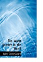 The Worst Journey in the World - Apsley Cherry-Garrard