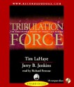 Tribulation Force: The Continuing Drama of Those Left Behind - Tim LaHaye, Jerry B. Jenkins, Richard Ferrone