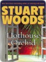 Hothouse Orchid - Stuart Woods