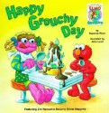 Happy Grouchy Day - Suzanne Weyn