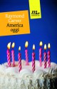 America oggi - Raymond Carver, Robert Altman, Riccardo Duranti