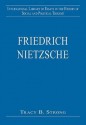 Friedrich Nietzsche (International Library of Essays in the History of Social & Political Thought) - Tracy B. Strong