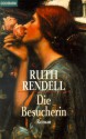 Die Besucherin - Ruth Rendell