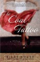 The Coal Tattoo - Silas House