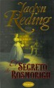 El Secreto de Rosmorigh (Blanca, #1) - Jaclyn Reding