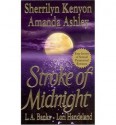 Stroke of Midnight (Dark-Hunter Universe; Nightcreature, #1.5; Vampire Huntress Legend, #3.5) - Sherrilyn Kenyon, Lori Handeland, L.A. Banks, Amanda Ashley