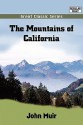 The Mountains of California - John Muir