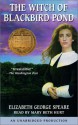 The Witch of Blackbird Pond - Elizabeth George Speare, Mary Beth Hurt