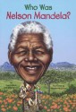 Who Was Nelson Mandela? - Meg Belviso, Pamela D. Pollack