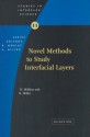 Novel Methods to Study Interfacial Layers (Studies in Interface Science) - D. Moebius, R. Miller