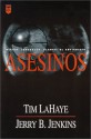 Asesinos = Assassins - Tim LaHaye, Jerry B. Jenkins