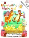 A Barnyard Moosical [With CD] - Michael Gallina, Jill Gallina