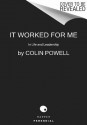 It Worked for Me: In Life and Leadership - Colin Powell