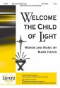 Welcome the Child of Light: A Celtic Christmas Celebration - Mark Hayes