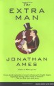 The Extra Man - Jonathan Ames