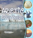 Arctic Appetizers: Studying Food Webs in the Arctic - Gwendolyn Hooks