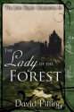 The Lady of the Forest (The John Swale Chronicles) - David Pilling