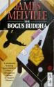 The Bogus Buddha - James Melville