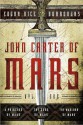 John Carter of Mars, Vol. 1 (Barsoom, #1-3) - Edgar Rice Burroughs