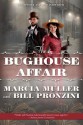 The Bughouse Affair: A Carpenter and Quincannon Mystery - Marcia Muller, Bill Pronzini