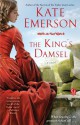 The King's Damsel - Kate Emerson